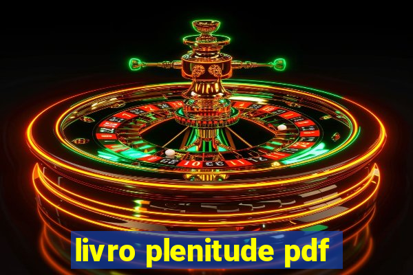 livro plenitude pdf